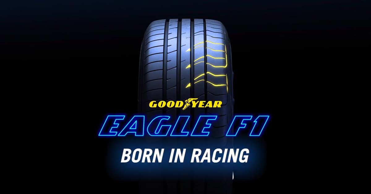 Goodyear Eagle F1 Sport 超高性能轮胎大马发布，售价 RM294 起跳！