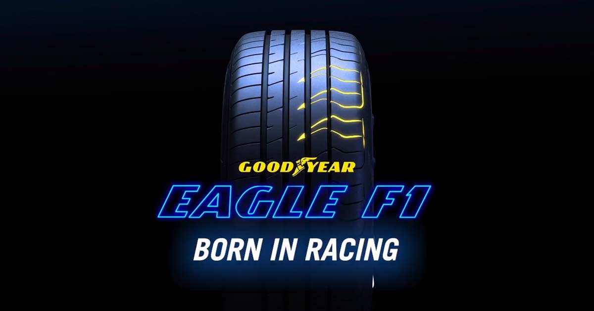 Goodyear Eagle F1 Sport 超高性能轮胎大马发布，售价 RM294 起跳！