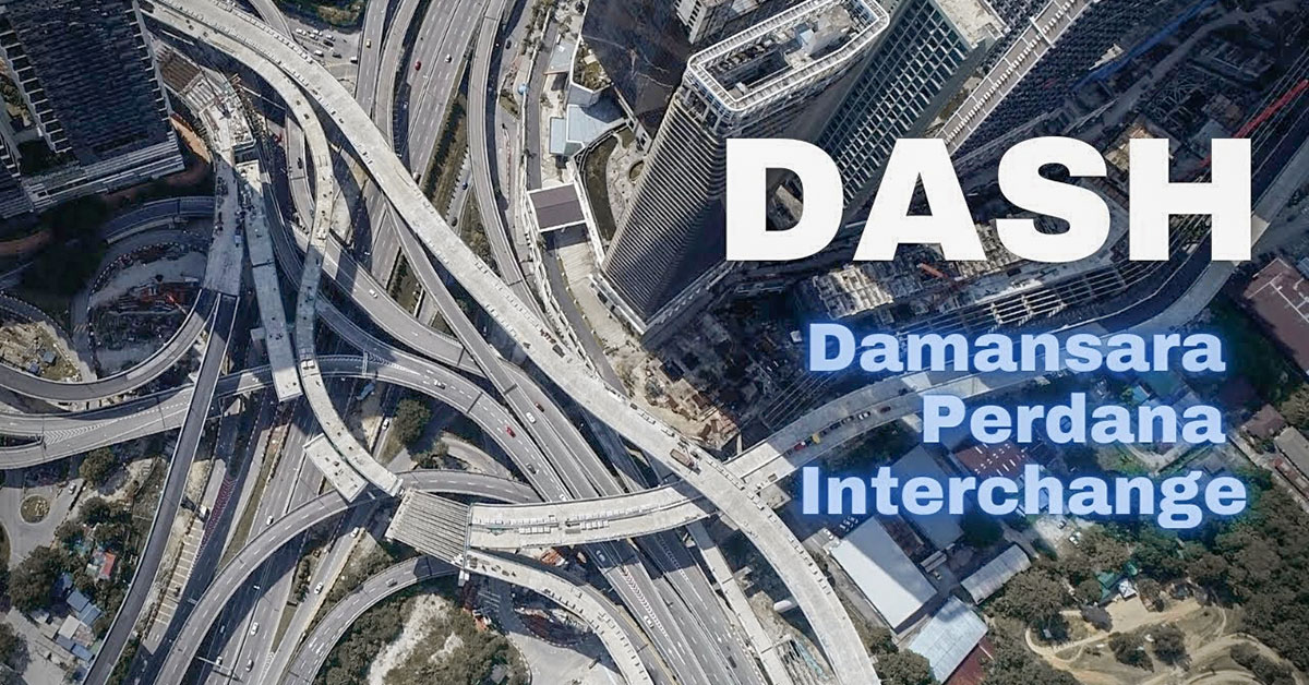 DASH 大道鸟瞰图：被列为马来西亚最复杂的大道！
