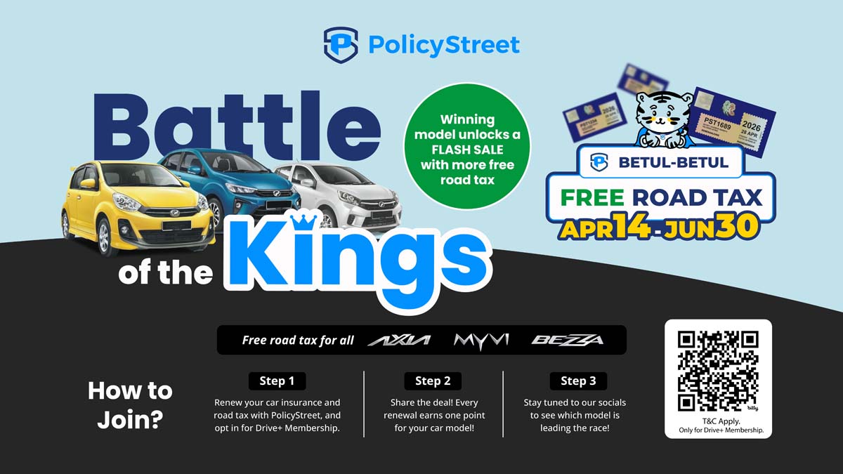 PolicyStreet 推出「Battle of the Kings 三王之战」活动,为 Myvi、Bezza 与 Axia 车主送上免费路税